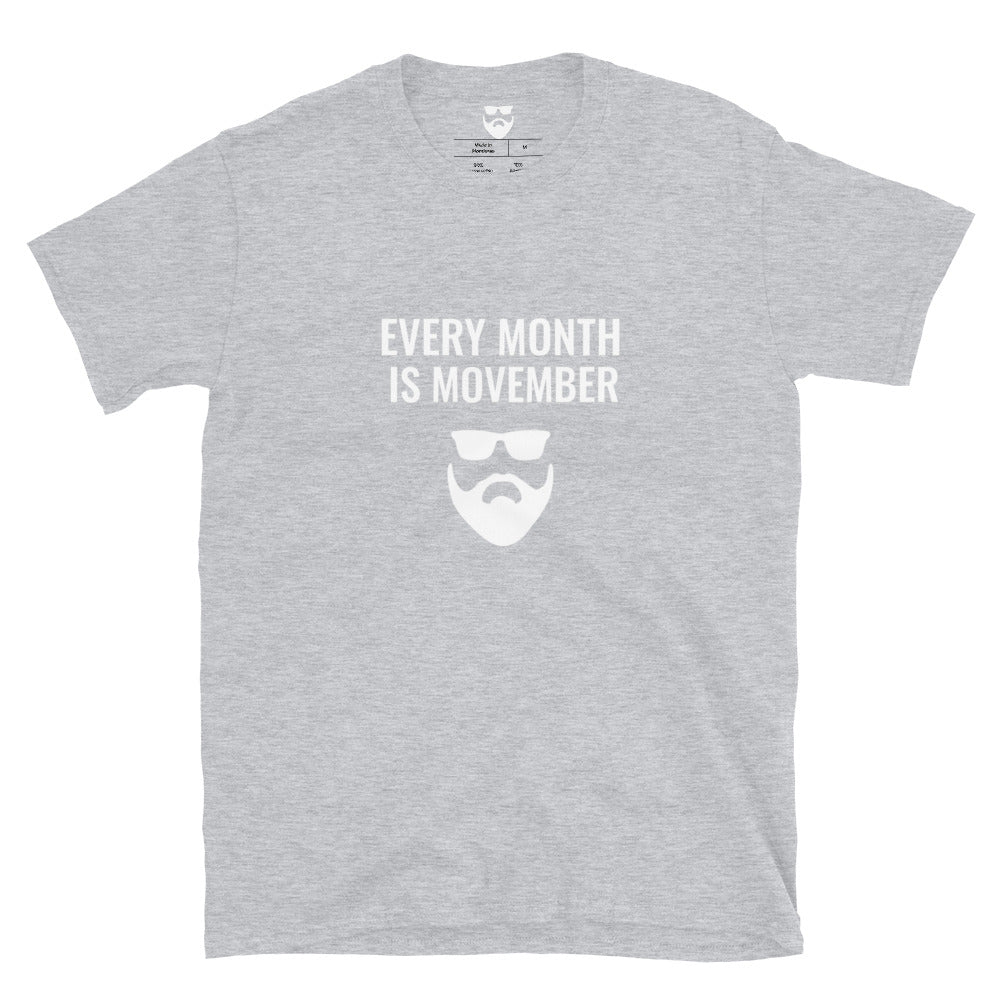 Every Month Is Movember T-Shirt
